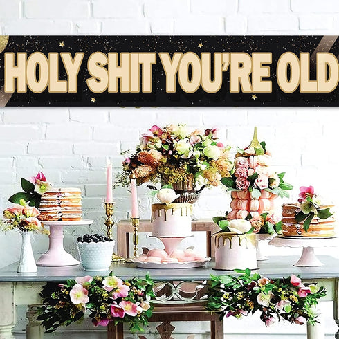 Holy Shit You’re Old Large Banner, Funny Birthday Banner, Happy Birthday Lawn Sign Porch Sign for 30th 40th 50h 60th 70th 80th 90th Birthday Party...