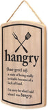 Hangry Definition Wood Wall Decor - Funny Hanging Sign for Kitchen - I'm Sorry For What I Said When I Was Hangry...
