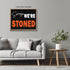 Posterizer 1 pcs-Sorry We Are Stoned-Marijuana, Weed Funny Quote-Comedy Art-Kitchen & Bar Art- Decor for Game Room or Man Cave- unframed wall art...