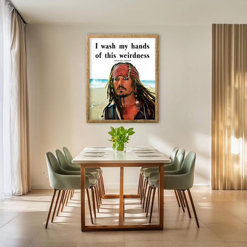 Posterizer 1 pcs-I Wash My Hands Of This Weirdness-Jack Sparrow Funny Quote-Movie & Cinema Art- Gift for movie lovers-decor for Girls, Teens Bedro...