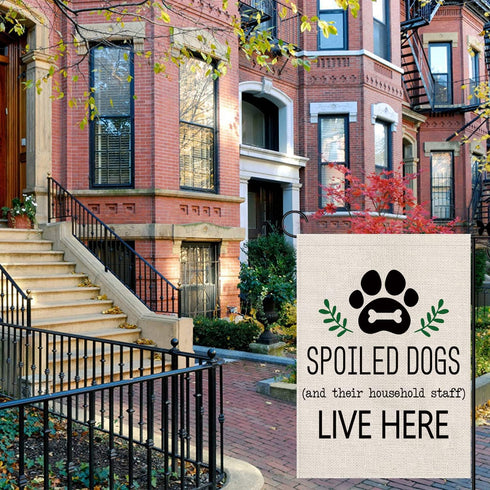 Dog Garden Flag Spoiled Dogs Vertical Burlap Double Sided There Household Staff Live Here Outdoor Decor Yard Lawn Home Decoration 12.5 x 18 Inch...