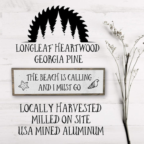 Beach Wood Signs (Medium - Wood And Metal, The Beach Is Calling And I Must Go)...