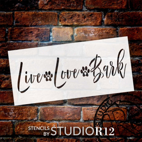 Live Love Bark Stencil by StudioR12 | Craft DIY Pet & Animal Home Decor | Paint Wood Sign | Reusable Mylar Template | Select Size (12 inches x 5.5...