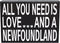 JennyGems Newfoundland Gifts, All You Need Is Love and a Newfoundland Wooden Sign, Newfoundland Dog Mom, Shelf Decor and Wall Hanging, Made in USA...