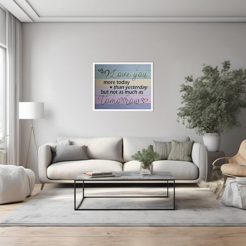 Posterizer 1 pcs-I Love You More Today- Rustic Love Message-Romantic Art-Typography Art-Gifts for Women-Living Room Bedroom Decor- UNFRAMED Wall A...