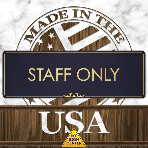 Staff Only Sign, Black/Gold, Engraved, 3" x 9", Fade Resistance, Indoor/Outdoor Use, USA MADE By My Sign Center...