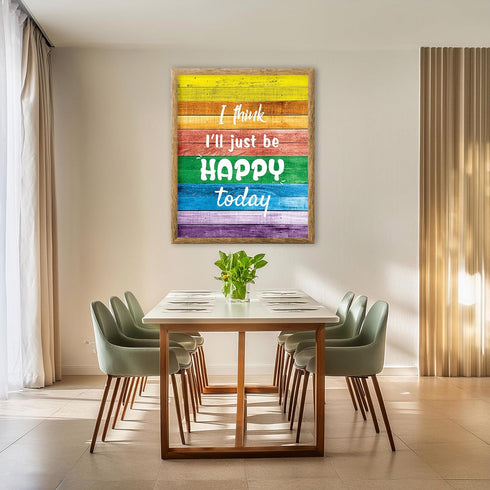 Posterizer 1 pcs-I'll Just Be Happy Today-Rainbow Quote-Motivational & Inspirational Art-Gay & LGBTQ Art- School and classroom art- unframed wall ...