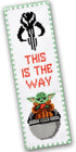 Personalized.Design Counted Cross Stitch Kit 'Baby Yoda: Grogu' - Star Wars Bookmark Embroidery Kit with Mandalorian The Child 'This is The Way' P...
