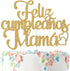 Ferastar Feliz Cumpleaños Mama Cake Topper,Best Mom Ever,Happy Mothers Day,Mom Birthday Party Decorations Gold Glitter....