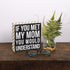 Primitives by Kathy 28486 Polka Dot Trimmed Box Sign, If You Met My Mom...