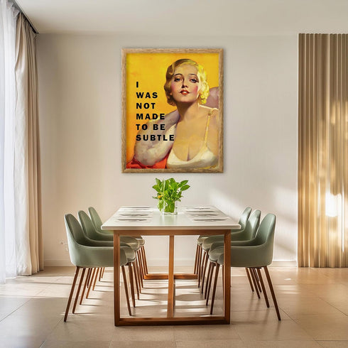 Posterizer 1 pcs-I Was Not Made To Be Subtle-Classic Glam-Retro Art-Vintage Art- Gift for Women, Fashionistas, Designer Fashion Fans- unframed wal...