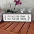 Motivation Wood Signs (Medium - Wood And Metal, Mistakes Are Proof That You Are Trying)...
