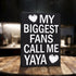 JennyGems Gift for Yaya - My Biggest Fans Call Me Yaya Wooden Sign - Rustic Wall and Shelf Decor, Greek Grandmother...