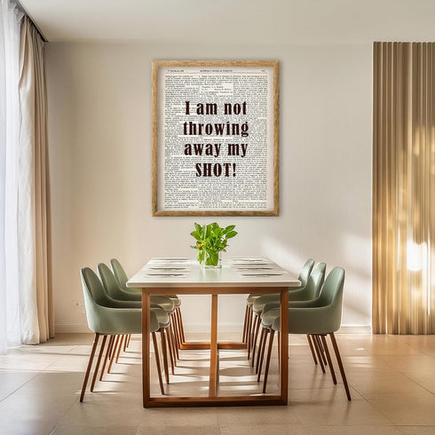Posterizer 1 pcs-i am not throwing away my shot-For Hamilton Fans-Quotes and Poems-Motivational & Inspirational Art-Gift for Music Fans-Gift for A...