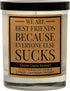 Cedar Crate Market - Funny Candles Gifts for Women, Everyone Sucks for Men, Her, Him, Best Friend, Friendship, Boss, Coworker Fun Birthday Present...