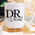 YouNique Designs Dr. To Be Coffee Mug, 11 Ounces, Funny Medical Student Gifts, Med School Gifts, Medical School Gifts, Best Gifts for Medical Stud...