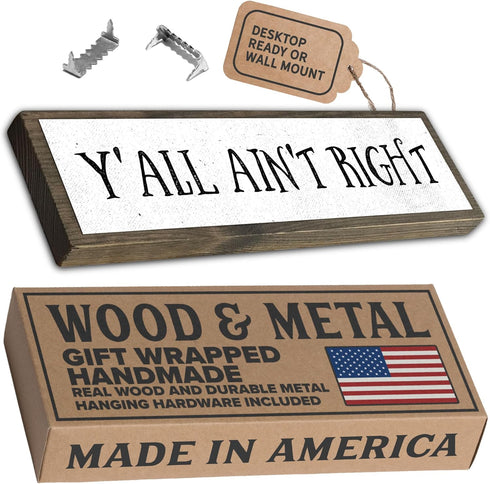 Wood & Metal Southern Sign – Weatherproof Indoor Outdoor Wall Decor – Rustic Charm with "Y’all Ain’t Right" – Gift-Wrapped & Ready to Give...
