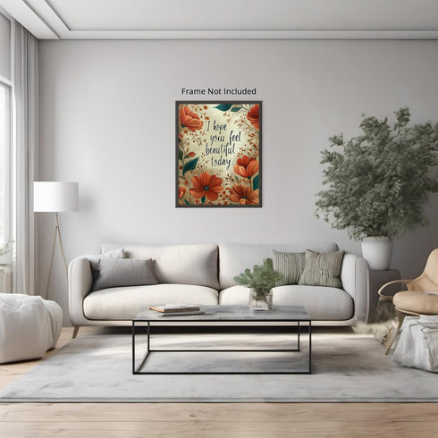Posterizer 1 pcs-i hope you feel beautiful-sweet saying with pretty flowers-Motivational & Inspirational Art-Typography Art-Decor for Home & Offic...