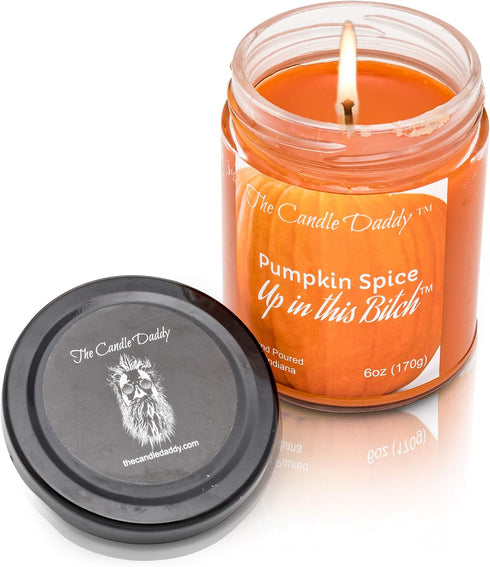 Pumpkin Spice Up in This Bitch- Fun & Funny Halloween Scented Candle - 6 Ounce Jar - Hand Poured in Indiana...