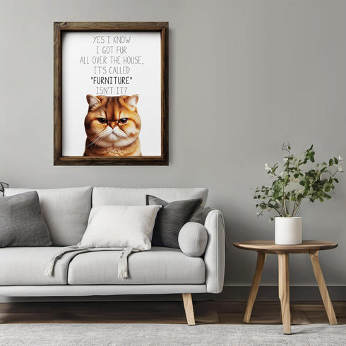 Posterizer 1 pcs-I Know I Got Fur All Over the House-for cat lovers-Comedy Art-Art for Animal Lovers-Decor for Home & Office- UNFRAMED Wall Art...