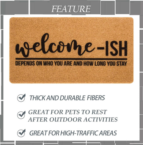 Welcome-Ish Front Door Mat - Welcome-Ish Depends Who You are Doormat Non Slip Backing Mat for Home Entry Farmhouse?17"x 29" ?...