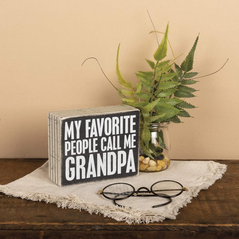 Primitives by Kathy Classic Box Sign, My Favorite People Call Me Grandpa...