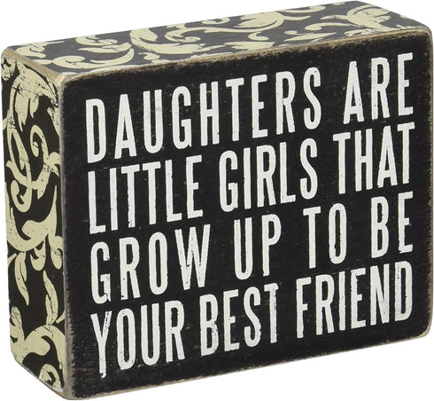 Primitives by Kathy 21515 Floral-Trimmed Box Sign, 5 x 4-Inches, Daughters are...