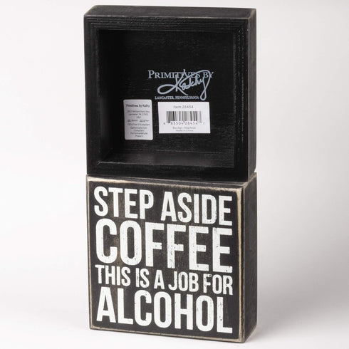 Primitives by Kathy 28454 Classic Box Sign, 5 x 5-Inches, Step Aside Coffee...