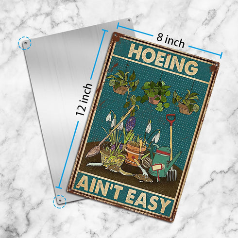 Tin Sign Hoeing Ain't Easy Gardening Garden Aluminum Metal Signs for Toilet Restroom Home Decor Gifts 8x12 inch-Tin Sign...