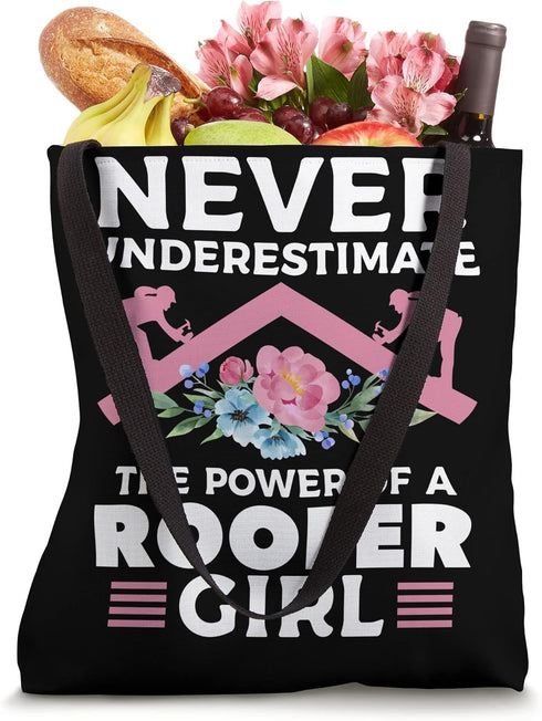 Never Underestimate The Power Of A Roofer Girl Roofing Tote Bag...