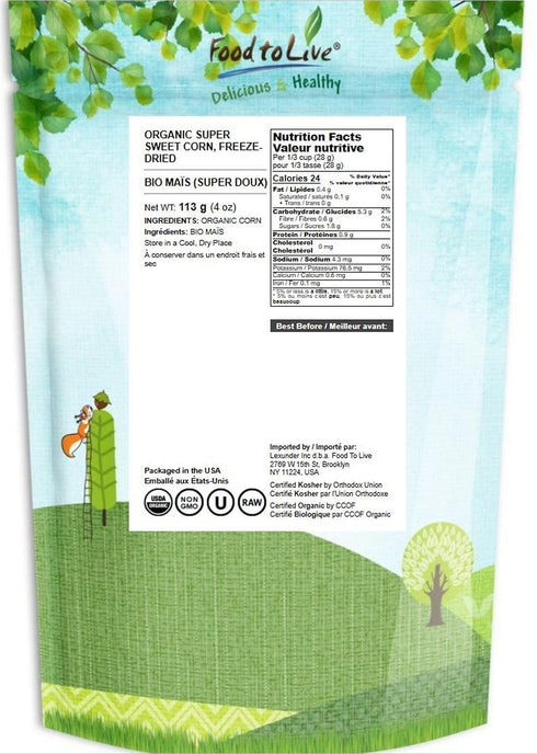 Food to Live Organic Super Sweet Corn, 4 Ounces - Freeze-Dried Kernels, Non-GMO, Kosher, Healthy Snack, Bulk, Grown in the USA...