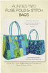 Aunties Two Fuse, Fold & Stitch 635 Pattern...