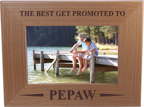 Only The Best Get Promoted Pepaw - 4x6 Inch Wood Picture Frame...