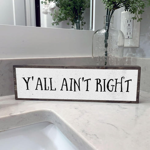 Wood & Metal Southern Sign – Weatherproof Indoor Outdoor Wall Decor – Rustic Charm with "Y’all Ain’t Right" – Gift-Wrapped & Ready to Give...