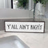 Wood & Metal Southern Sign – Weatherproof Indoor Outdoor Wall Decor – Rustic Charm with "Y’all Ain’t Right" – Gift-Wrapped & Ready to Give...