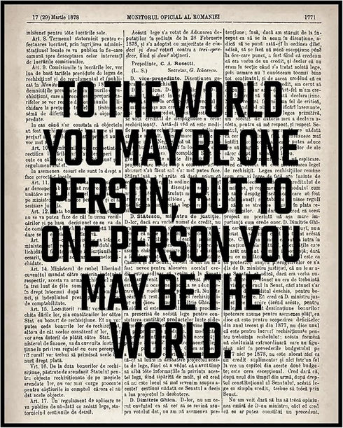 Posterizer 1 pcs-to one person you may be the world-Romantic Art-Quotes and Poems-Gifts for Women-Gift for Anniversary, Engagement or Wedding - UN...