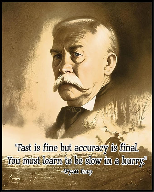 Posterizer 1 pcs-Fast Is Fine-Funny Wyatt Earp Quote-Western Art-Motivational & Inspirational Art-Comedy Art- Gift for Men Women Entrepreneur Teen...