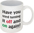Funny Guy Mugs Have You Tried Turning It Off And On Again? Ceramic Coffee Mug - 11oz - Ideal Funny Coffee Mug for Women and Men - Hilarious Novelt...