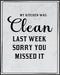 Posterizer 1 pcs-Kitchen Print-Funny Quotes-kitchen was clean last week-Kitchen & Bar Art-Comedy Art-Art Poster Print for Home, Office, Store, Bar...
