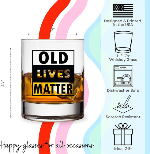Old Lives Matter Whiskey Scotch Glass - 11oz - Funny Retirement or Birthday Gifts for Men - Unique Gag Gifts for Dad, Grandpa, or Senior Citizen -...