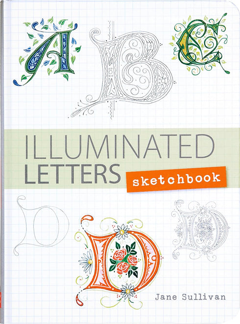 Illuminated Letters Sketchbook (Interactive Journal, Notebook)...