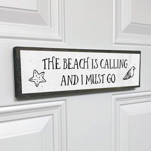 Beach Wood Signs (Medium - Wood And Metal, The Beach Is Calling And I Must Go)...