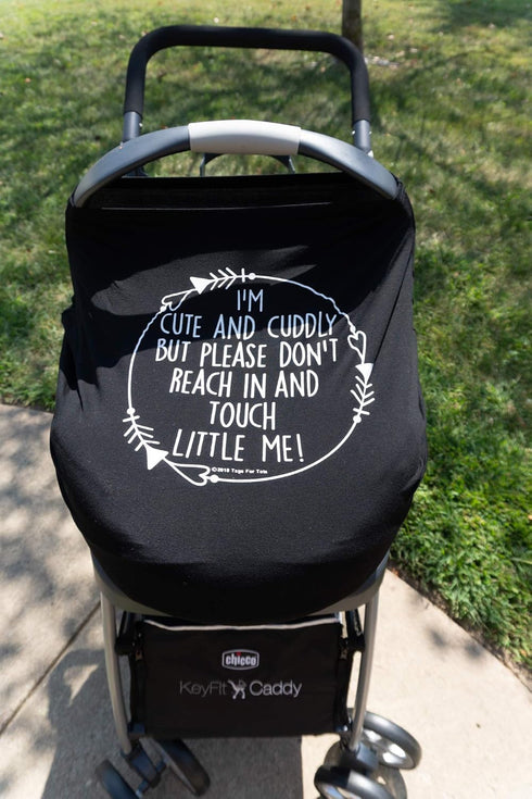 Car Seat 5 in 1 Cover - I'm Cute & Cuddly But Please Don't Touch Little Me (Black)...