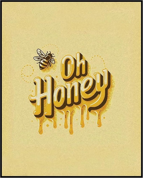 Posterizer 1 pcs-Oh Honey- Funny puns-Romantic Art-Comedy Art-Gifts for Women-Gift for Girls, Boys, Teens-Living Room Bedroom Decor- UNFRAMED Wall...
