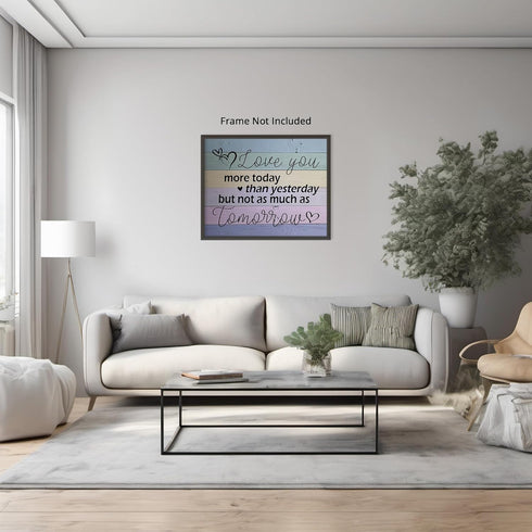 Posterizer 1 pcs-I Love You More Today- Rustic Love Message-Romantic Art-Typography Art-Gifts for Women-Living Room Bedroom Decor- UNFRAMED Wall A...