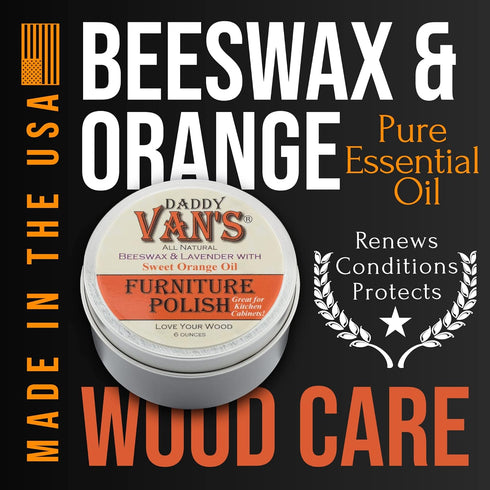 Daddy Van's Beeswax Furniture Polish – Natural Wood Polish with Lavender & Sweet Orange Oil – Non-Toxic, Chemical-Free, Eco-Friendly Wood Conditio...