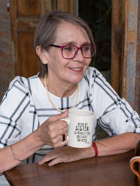 KROPSIS Being My Sister Is Really The Only Gift You Need -Love You- Funny Sarcastic Ceramic Coffee Mug White...