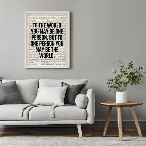 Posterizer 1 pcs-to one person you may be the world-Romantic Art-Quotes and Poems-Gifts for Women-Gift for Anniversary, Engagement or Wedding - UN...