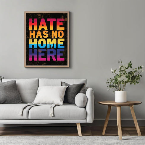 Posterizer 1 pcs-hate has no home here-welcoming sign-Gay & LGBTQ Art-Motivational & Inspirational Art-Gift for LGBTQ, Queer, Gay, Bi, Lesbian- UN...