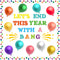 56pcs Happy New Year Chalkboard Set with 50pcs Balloons and 10 Sheets Glue Points, Let’s End This Year with A Bang Funny Paper Cut-outs School Cla...